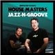 Jazz-N-Groove - House Masters